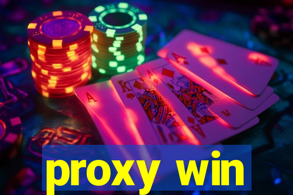 proxy win